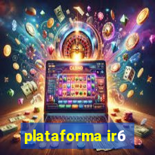 plataforma ir6